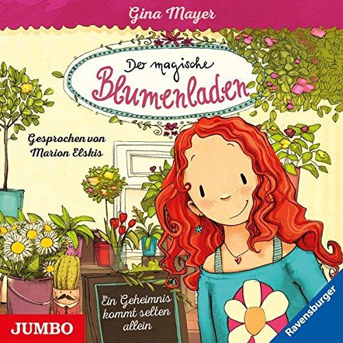 Der magische Blumenladen [1]: Ein Geheimnis kommt selten allein