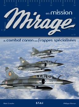 Mirage en mission : du combat canon aux frappes spécialisées