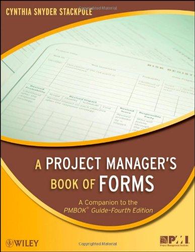 A Project Manager's Book of Forms: A Companion to the PMBOK Guide [With CDROM]