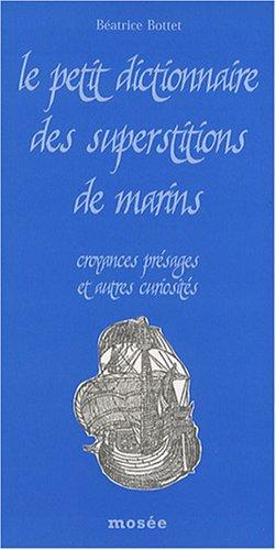 Le petit dictionnaire des superstitions de marins