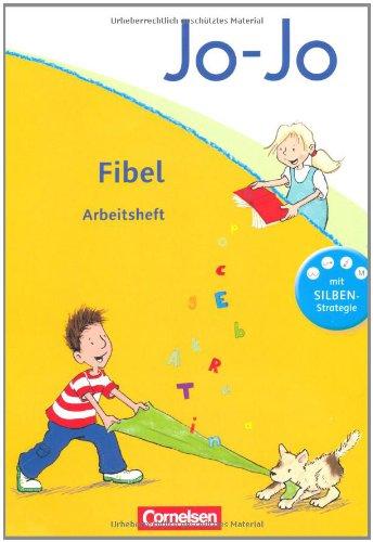 Jo-Jo Fibel - Aktuelle allgemeine Ausgabe: Arbeitsheft zur Fibel mit Einlegern: Mit Silben-Strategie