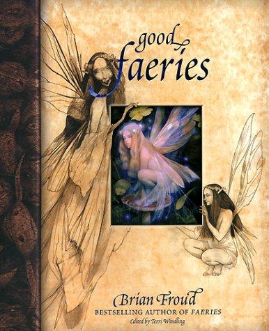 Good Faeries/Bad Faeries (Hors Catalogue)