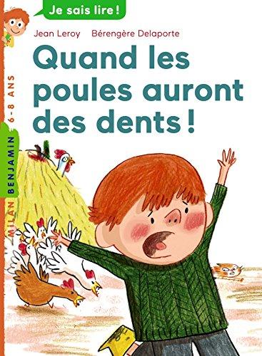 Quand les poules auront des dents !