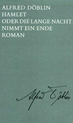 Ausgewählte Werke in Einzelbänden / Hamlet oder Die lange Nacht nimmt ein Ende: Roman