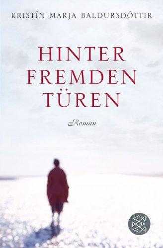 Hinter fremden Türen: Roman