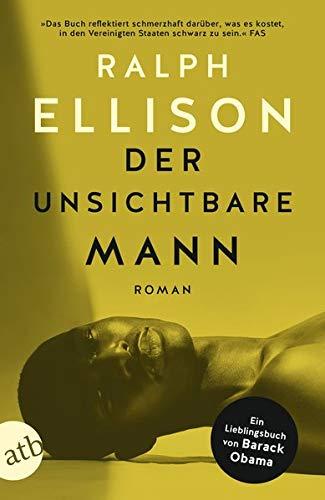 Der unsichtbare Mann: Roman