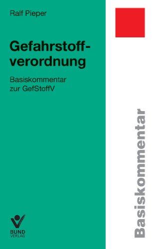 Gefahrstoffverordnung: Basiskommentar zur GefStoffV