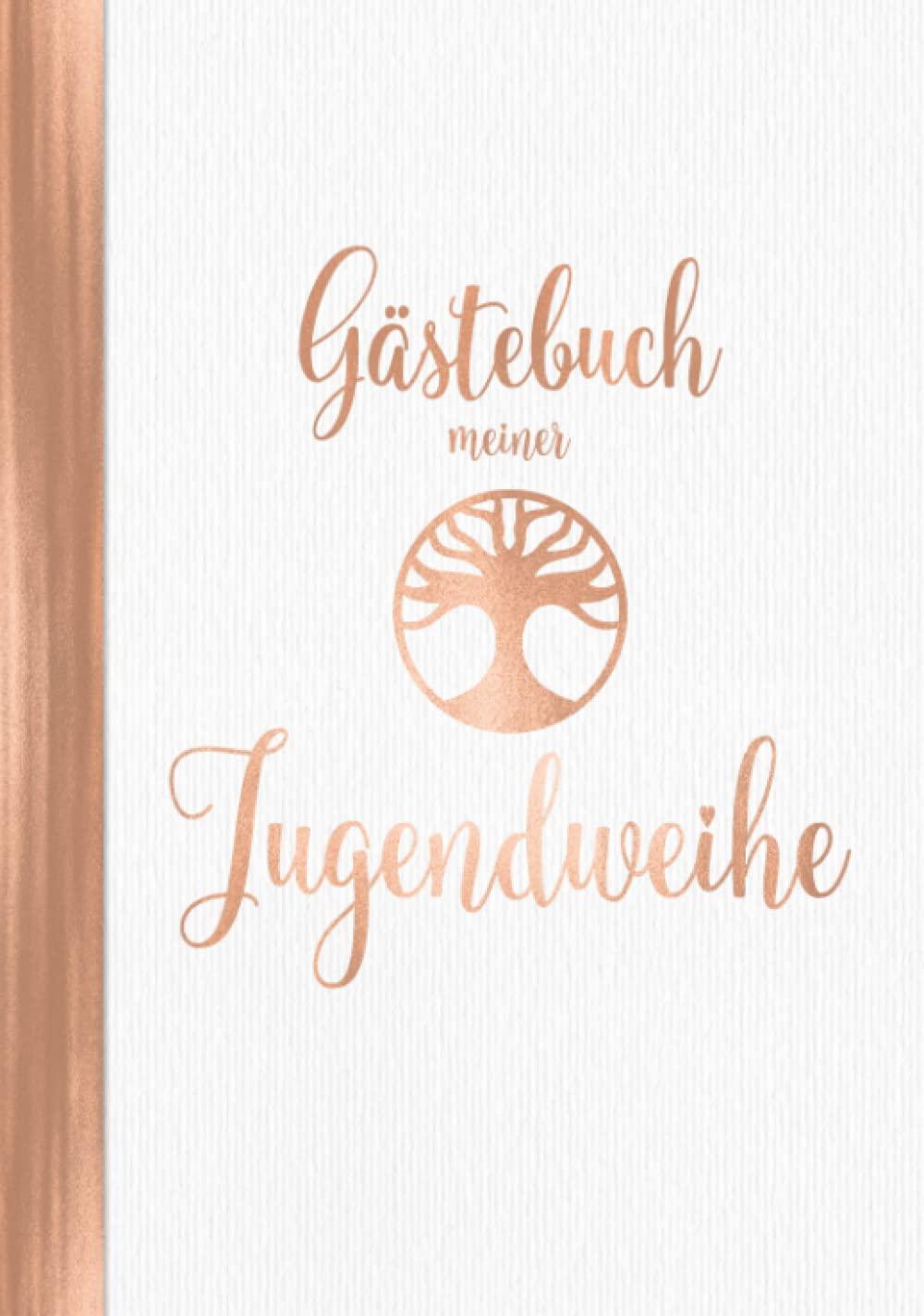 Gästebuch meiner Jugendweihe: Deko Rose Gold für Mädchen I Jugendfeier I Geschenke & Dekoration zur Jugendweihe I Sprüche, Wünsche, Geschenkeliste, Danksagung