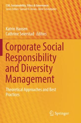 Corporate Social Responsibility and Diversity Management: Theoretical Approaches and Best Practices (CSR, Sustainability, Ethics & Governance)