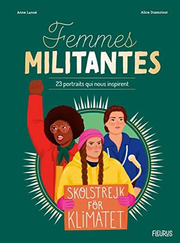 Femmes militantes : 23 portraits qui nous inspirent