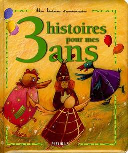 3 histoires pour mes 3 ans