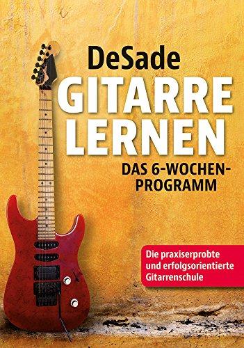 Gitarre lernen: Das-6-Wochen-Programm