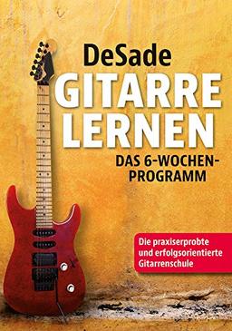 Gitarre lernen: Das-6-Wochen-Programm