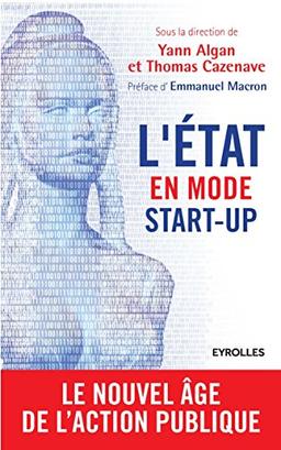 L'Etat en mode start-up : le nouvel âge de l'action publique