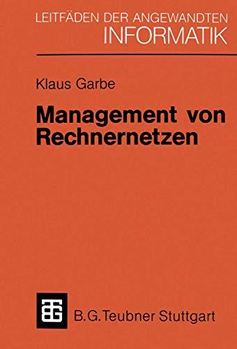 Management von Rechnernetzen (German Edition) (XLeitfäden der angewandten Informatik)