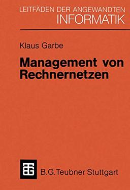 Management von Rechnernetzen (German Edition) (XLeitfäden der angewandten Informatik)