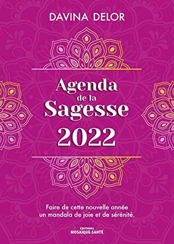 Agenda de la sagesse 2022 : faire de cette nouvelle année un mandala de joie et de sérénité