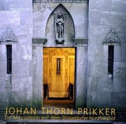 Johan Thorn Prikker: Ein Mausoleum auf dem Nordfriedhof in Düsseldorfer