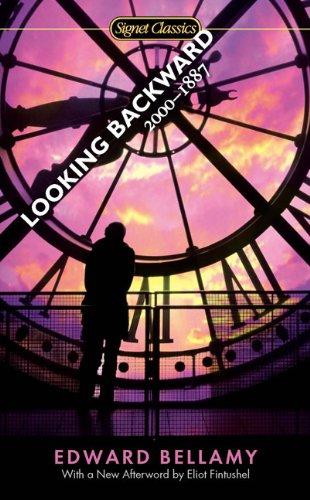 Looking Backward: 2000-1887 (Signet Classics)