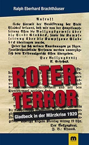 Roter Terror: Gladbeck in der Märzkrise: Gladbeck in der Märzkrise 1920