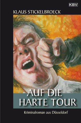 Auf die harte Tour