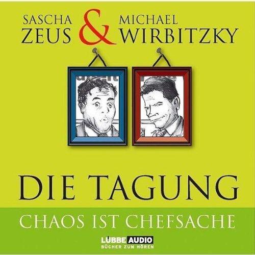 Die Tagung: Chaos ist Chefsache und Business not usual.