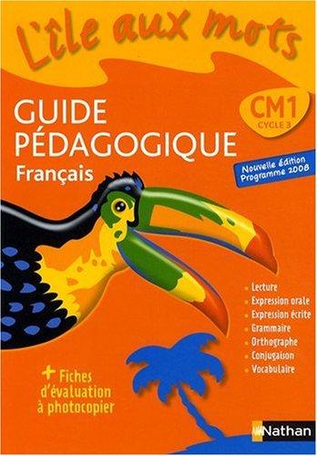 Français CM1 : guide pédagogique