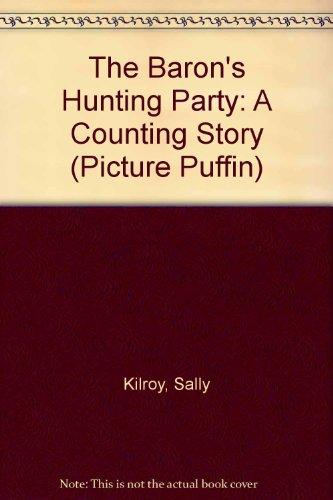 The Baron's Hunting Party: A Counting Story (Picture Puffin S.)