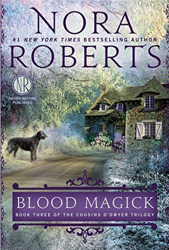 Blood Magick: Book Three of The Cousins ODwyer Trilogy