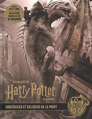 La collection Harry Potter au cinéma. Vol. 3. Horcruxes et reliques de la mort