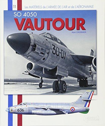 SO 4050 Vautour : premier chasseur-bombardier français à réaction