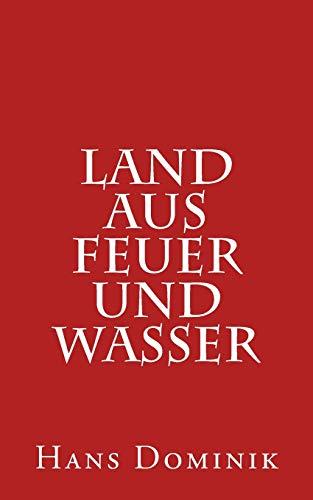 Land aus Feuer und Wasser