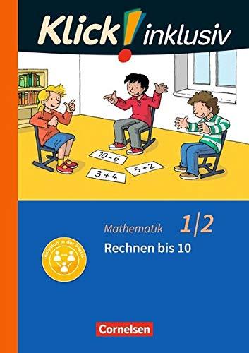 Klick! inklusiv - Grundschule / Förderschule - Mathematik: 1./2. Schuljahr - Rechnen bis 10: Themenheft 2