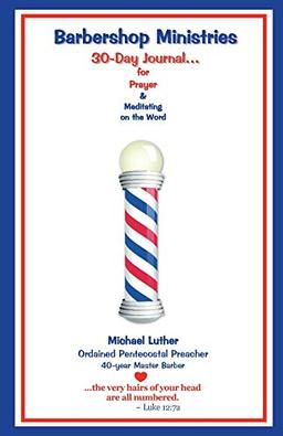 Barbershop Ministries' 30 Days to...: _____________________ Prayer [Request] by __________ Prayer [Person Praying]