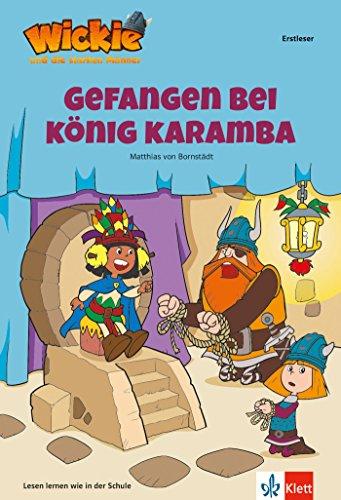 Wickie und die starken Männer - Gefangen bei König Karamba: Lesen lernen - Erstleser - ab 7 Jahren