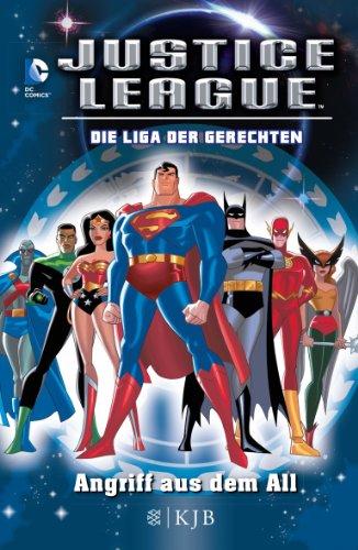 Justice League - Die Liga der Gerechten 01: Angriff aus dem All