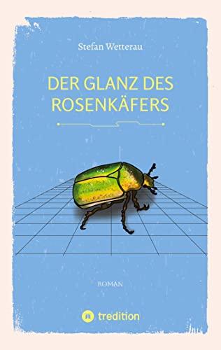 Der Glanz des Rosenkäfers