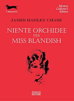 Niente orchidee per Miss Blandish (I bassotti)