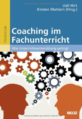 Coaching im Fachunterricht: Wie Unterrichtsentwicklung gelingt