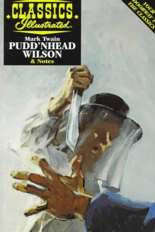 Pudd'nhead Wilson (Classics Illustrated)