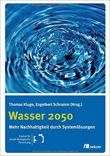 Wasser 2050: Chancen für die deutsche Wasserwirtschaft