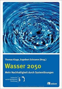 Wasser 2050: Chancen für die deutsche Wasserwirtschaft