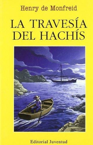 La travesía del hachís (EN EL MAR Y LA MONTAÑA)