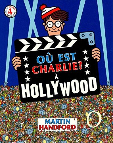 Où est Charlie ?. Vol. 4. A Hollywood