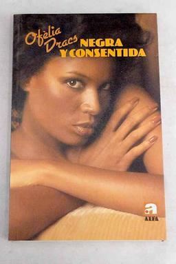 Negra y consentida