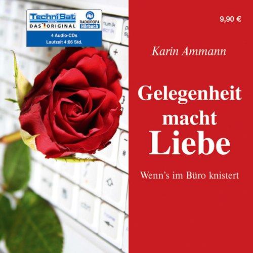 Gelegenheit macht Liebe. CD . Wenns im Büro knistert