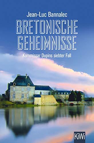 Bretonische Geheimnisse: Kommissar Dupins siebter Fall (Kommissar Dupin ermittelt, Band 7)