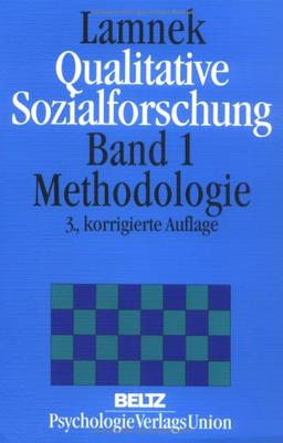 Qualitative Sozialforschung, 2 Bde., Bd.1, Methodologie