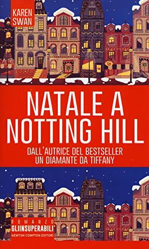 Natale a Notting Hill (Gli insuperabili, Band 354)