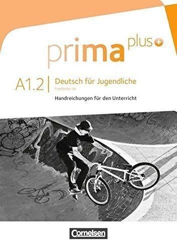 prima plus: A1: Band 2 - Handreichungen für den Unterricht